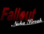 Fallout- Nuka Break